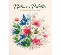 Nature's Palette: Botanical Edition