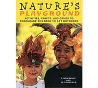 Nature's Playground Fiona Danks, Jo Schofield (Auteur)