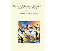 Nature's Reflections: Humanity and the Avian World