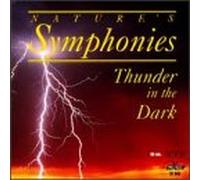Nature's Symphonies - Nature's Symphonies: Thunder in The Dark