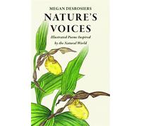 Nature's Voices Illustrated Poems Inspired by the Natural World - Megan Desrosiers - Herbal Bones Art, LLC - ebook (ePub) - Livre