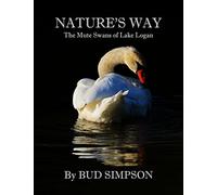 Nature's Way: The Mute Swans of Lake Logan, Ohio