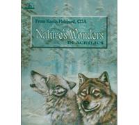 Nature's Wonders in Acrylics (From Karen Hubbard, CDA)
