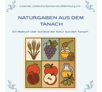 Naturgaben aus dem Tanach: Ein Malbuch über Schätze der Natur aus dem Tanach