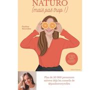 Naturo (mais pas trop !)