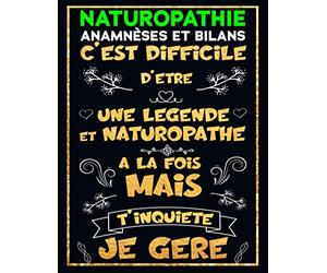 Naturopathie Anamnèses et Bilan - C'est difficile d'être une Légende et naturopathe à la fois mais t'inquiète je gère: 100 Fiches Patients à remplir | ... Vitalité) et Identité de Votre Patient