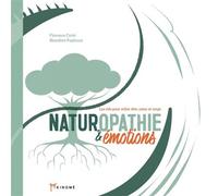 Naturopathie & émotions - Florence Cotte - Akinome - broché - Guide