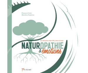 Naturopathie et émotions - les clés pour relier tête, coeur et corps