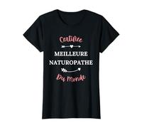 Naturopathie humour Certifiée meilleure naturopathe T-Shirt