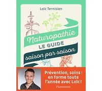 Naturopathie: Le guide saison par saison