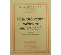 Naturothérapie Medecine Oui Ou Non?