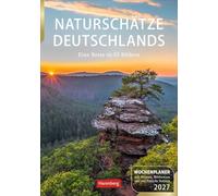 Naturschätze Deutschlands Wochenplaner 2027 - Eine Reise in 53 Bildern: Foto-Wandkalender zum Eintragen. Landschaften-Kalender 2027 mit Fotos für Naturfreunde. 25 x 35,5 cm. Hochformat