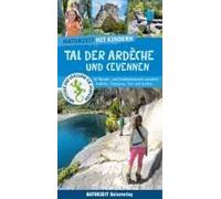 Naturzeit Mit Kindern: Tal Der Ardeche Und Cevennen