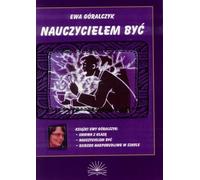 Nauczycielem być - Ewa Góralczyk (manuels de méthodes, éducation en polonais)