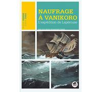 Naufrage à vanikoro ne L’expédition de lapérouse - Pascale Perrier - Oskar - broché - Roman junior dès 9 ans