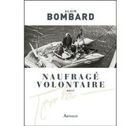 Naufragé volontaire Alain Bombard (Auteur)