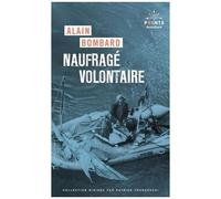 Naufragé Volontaire - Sans Vivres Sur L'atlantique