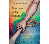 Naufragés de leur histoire
