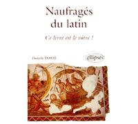 Naufragés du latin, ce livre est le vôtre !