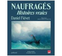 Naufragés - Histoires Vraies