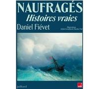 Naufragés: Histoires vraies