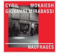 Cyril Mokaiesh – Naufrages – Numérique (Import, inclus livre) – Sony Music
