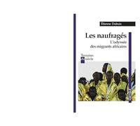 Naufragés : L'odyssée des migrants africains