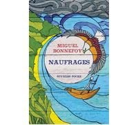 Naufrages - Miguel Bonnefoy - Rivages - Poche - Roman