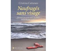 Naufragés sans visage Donner un nom aux victimes de la Méditerranée - Cristina Cattaneo - Albin Michel - broché - Témoignage
