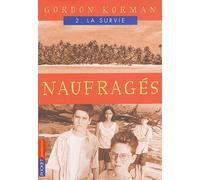 Naufrages, tome 2 : La Survie