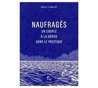 Naufragés - Un Couple À La Dérive Dans Le Pacifique