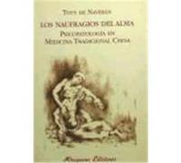 Naufragios del Alma. Psicopatolog¡a en Medicina Tradicional China