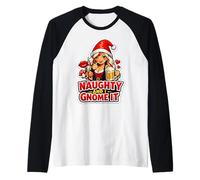 Naughty and I GNOME It Cute Girl Christmas Women Holiday Manche Raglan