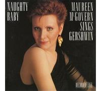 Naughty Baby-Maureen McGovern Sings Gershwin [Import]