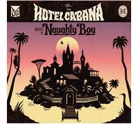 Naughty Boy - Hotel Cabana