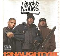 Naughty By Nature - 19 Naughty III