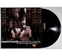 Naughty By Nature - Mourn You 'till I Join You