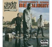 Naughty By Nature - Naughty By Nature - Everything's Gonna Be Alright