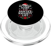 Naughty List Credit Score Work Humour Funny Xmas PopSockets PopGrip pour MagSafe