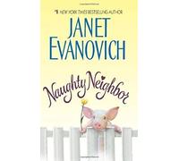 Naughty Neighbor: A Fun Undercover Romance Where Neighbors Fall in Love as Partners in Crime