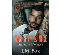 Naughty & Nice: A Man Of The Month Club Novella: A Small-Town Enemies To Lovers Romance