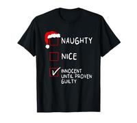 Naughty Nice Innocent Until Guilty Xmas Hommes Femmes Noël T-Shirt