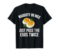 Naughty Nice Just Pass The Eggs Twice Œuf de Jeu de Mots Amusant T-Shirt