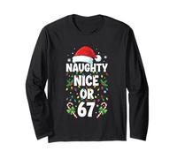 Naughty Nice Or 67 Six Seven Christmas 67 Meme Manche Longue