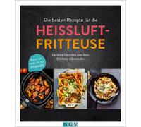 Naumann & G&oum Die besten Rezepte für die Heißluftfritteuse: Leckere Ge (Relié)