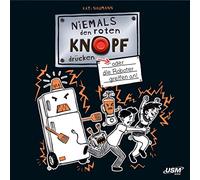 Kati Naumann - Niemals Den Roten Knopf Drücken 2: Oder Die Robote [Import]