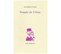 Jean-Pierre Richard – Nausée de Céline – broché