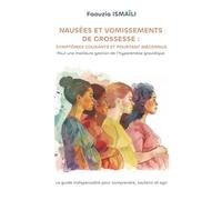 Nausées et vomissements de grossesse : symptômes fréquents et pourtant méconnus: Pour une meilleure prise en charge de l'hyperémèse gravidique