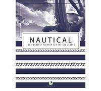 Nautical 2023 Monthly Planner For The Sea Lovers