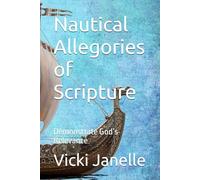 Nautical Allegories of Scripture: Demonstrate God’s Relevance